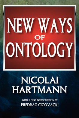 Hartmann, N: New Ways of Ontology