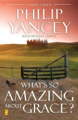 What's So Amazing About Grace? Study Guide