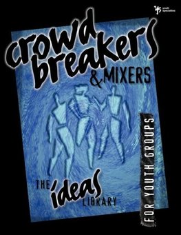 Crowd Breakers and Mixers