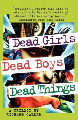 Dead Girls, Dead Boys, Dead Things