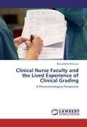 Clinical Nurse Faculty and the Lived Experience of Clinical Grading