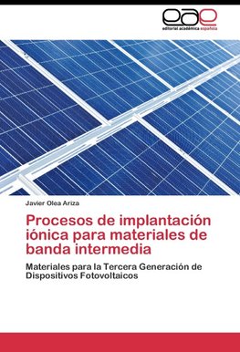 Procesos de implantación iónica para materiales de banda intermedia