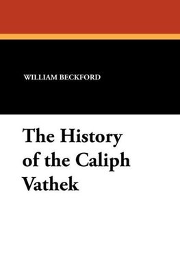 The History of the Caliph Vathek