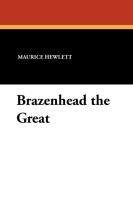 Brazenhead the Great