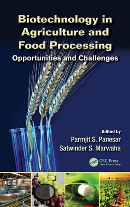 Biotechnology in Agriculture and Food Processing