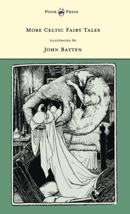 More Celtic Fairy Tales - Illustrated by John D. Batten