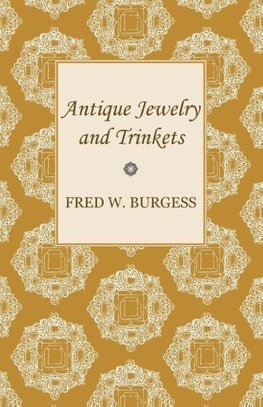 Antique Jewelry and Trinkets