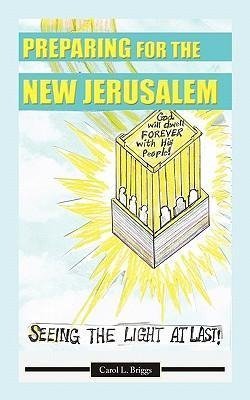 Preparing for the New Jerusalem