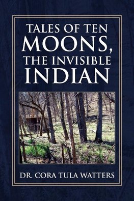 Tales of Ten Moons, the Invisible Indian