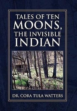 Tales of Ten Moons, the Invisible Indian