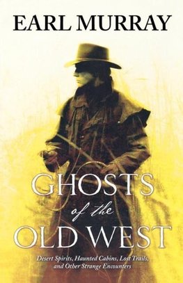 Ghosts of the Old West