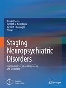 Staging Neuropsychiatric Disorders