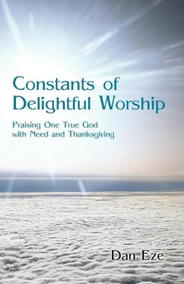 Constants of Delightful Worship