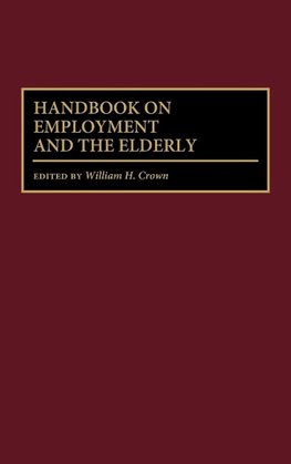 Handbook on Employment and the Elderly