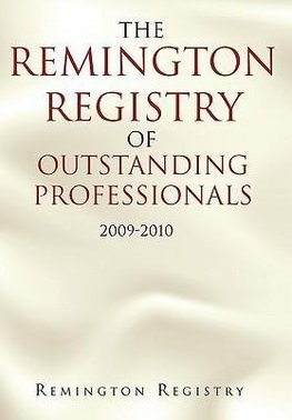 The Remington Registry of Outstanding Professionals