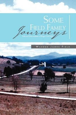 Some Field Family Journeys