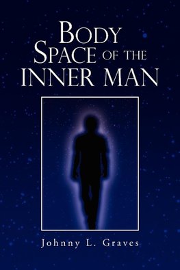 Body Space of the Inner Man