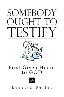 Somebody Ought to Testify