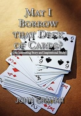 May I Borrow that Deck of Cards