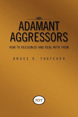 Adamant Aggressors