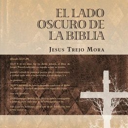 Mora, J: Lado Oscuro de La Biblia