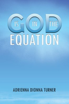 God Is in the Equation