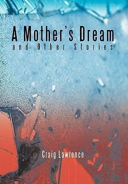 A Mother's Dream and Other Stories