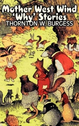 Mother West Wind 'Why' Stories by Thornton Burgess, Fiction, Animals, Fantasy & Magic