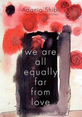 We Are All Equally Far from Love