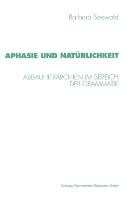 Aphasie und Natürlichkeit