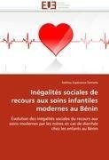 Inégalités sociales de recours aux soins infantiles modernes au Bénin