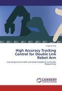 High Accuracy Tracking Control for Double Link Robot Arm