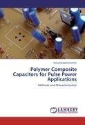 Polymer Composite Capacitors for Pulse Power Applications