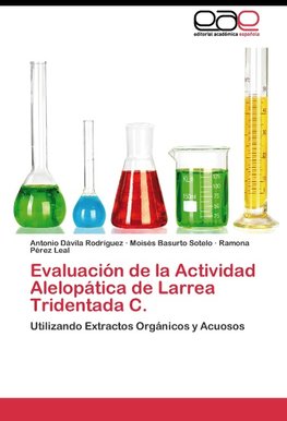 Evaluación de la Actividad Alelopática de Larrea Tridentada C.