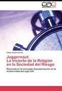 Juggernaut: Lo Incierto de la Religión en la Sociedad del Riesgo