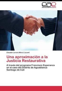 Una aproximación a la Justicia Restaurativa