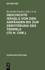 Geschichte Israels von den Anfängen bis zur Zerstörung des Tempels (70 n.            Chr.)