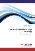 stress variation in cup forming