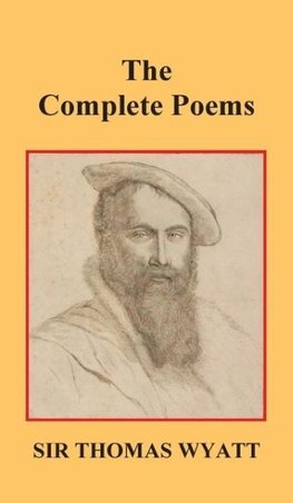 The Complete Poems of Thomas Wyatt