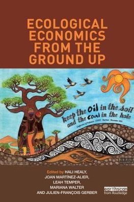 Healy, H: Ecological Economics from the Ground Up