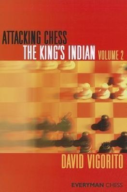 Attacking Chess The King's Indian Volume 2