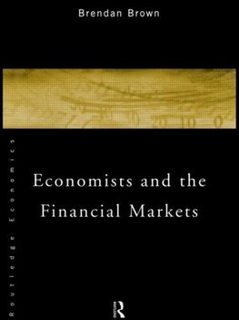 Brown, B: Economists and the Financial Markets