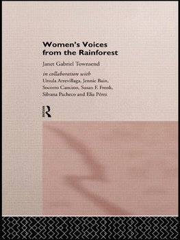 Townsend, J: Women's Voices from the Rainforest