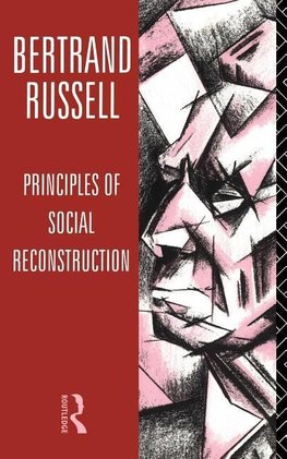 Russell, B: Principles of Social Reconstruction