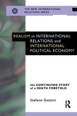 Guzzini, S: Realism in International Relations and Internati