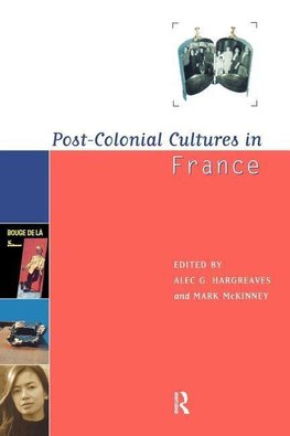 Hargreaves, A: Post-Colonial Cultures in France