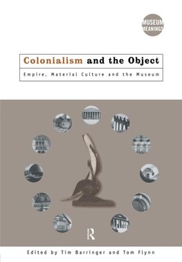 Barringer, T: Colonialism and the Object