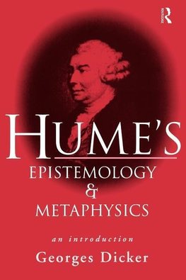 Dicker, G: Hume's Epistemology and Metaphysics