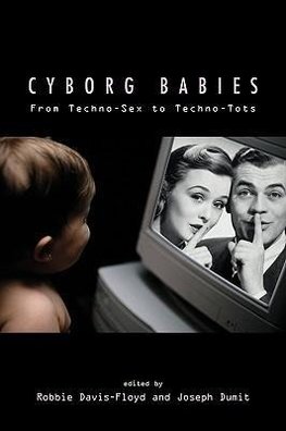 Davis-Floyd, R: Cyborg Babies