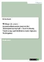 Weblogs als neues Kommunikationsmedium in der Bildungswissenschaft - Beschreibung, Umsetzung und Reflexion einer eigenen Weblogidee